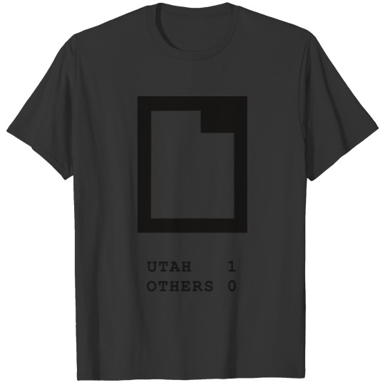 Utah always wins T-shirt
