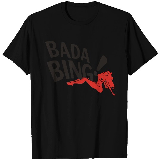 BadaBing T Shirts
