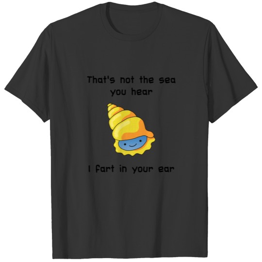 Sea shell fart T-shirt