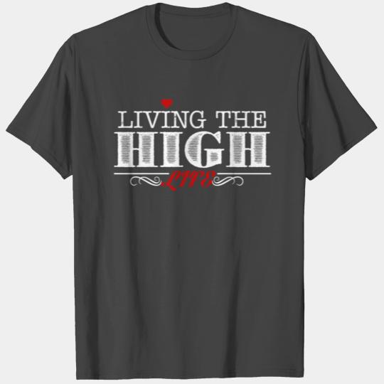 Lineman Living The High Life T Shirts