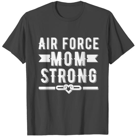 Air Force Mom Strong T Shirts