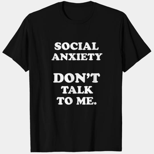 Social Anxiety T Shirts