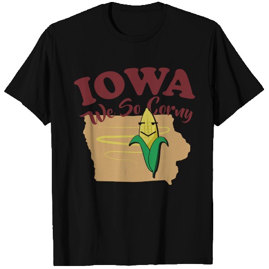 IOWA We So Corny T Shirts