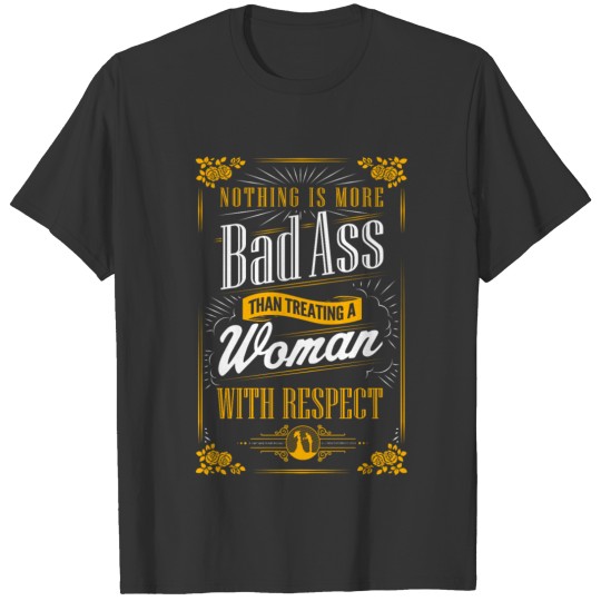 Treat A Woman w/ Respect T-shirt