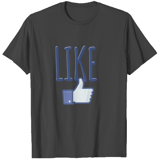 LIKE (FACEBOOK) T Shirts