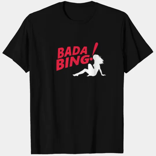 The Sopranos Bada Bing T Shirts