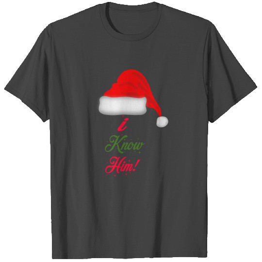Elf Quote - I Know Him! T Shirts