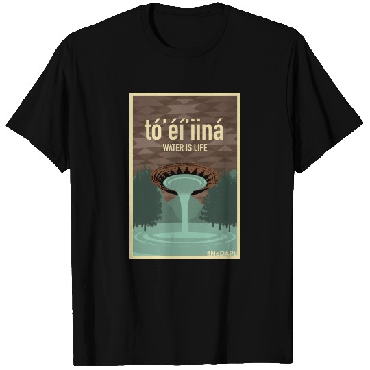 Water Is Life T Shirts
