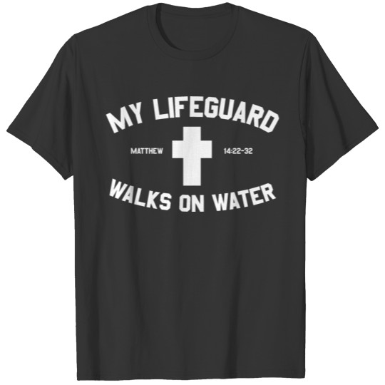 my lifeguard walk T-shirt
