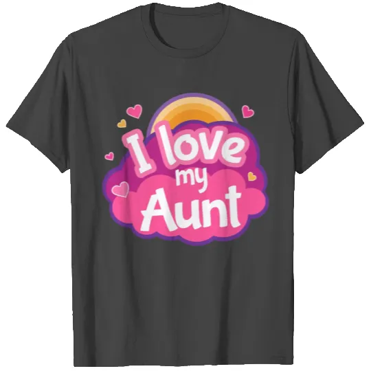 I Love My Aunt Gift Cute T Shirts
