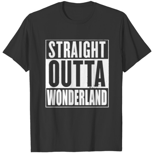 Straight Outta Wonderland Alice Design T-shirt