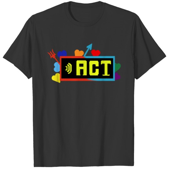Act T-shirt