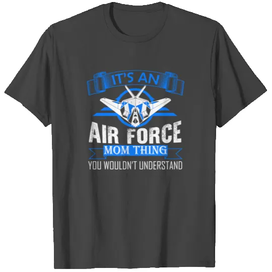 Air Force Mom Thing T Shirts