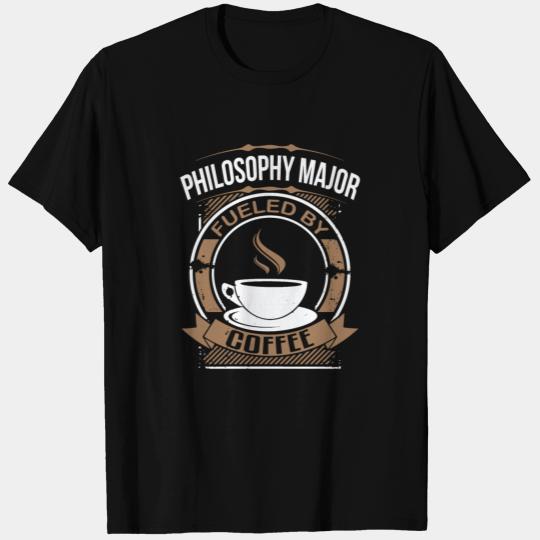 Philosophy Major Fueled By Coffee Funny T Shirts
