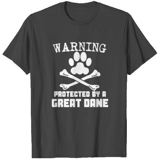 Warning Protected By A Great Dane Funny T Shirts