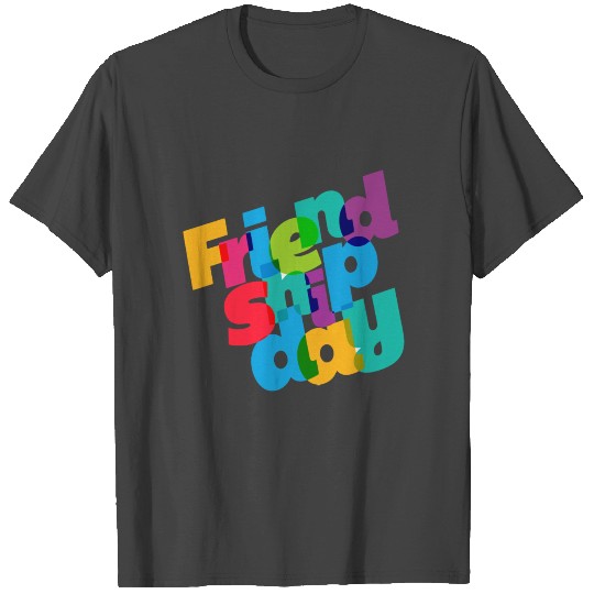 colorful-friendship-day T Shirts