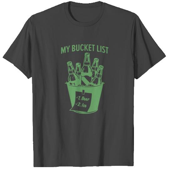 My bucket list T Shirts