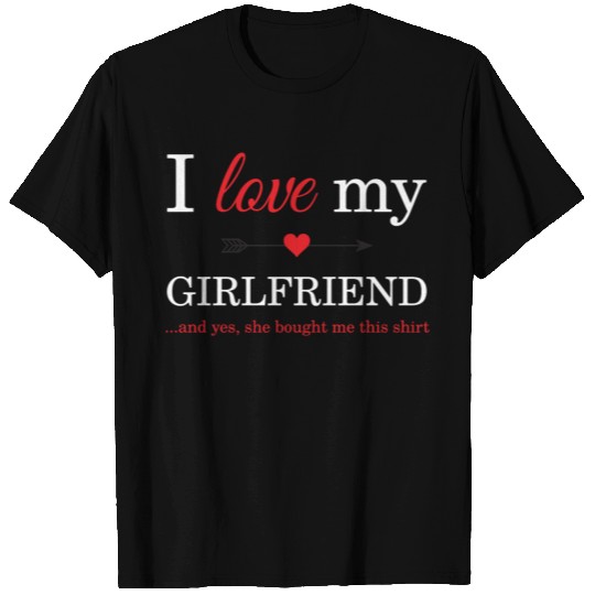 I Love My Girlfriend T Shirts