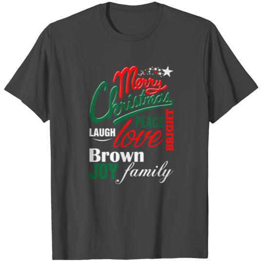 Merry Christmas Laugh Peace Love Bright Joy Brown T Shirts