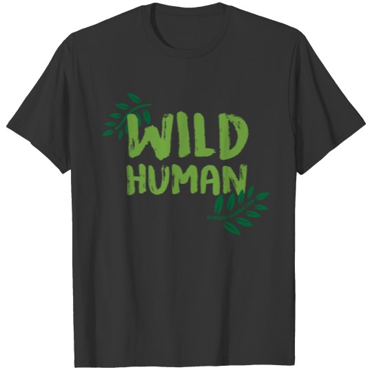 Wild Human Wear for Babies, Toddlers and Kids T Shirts