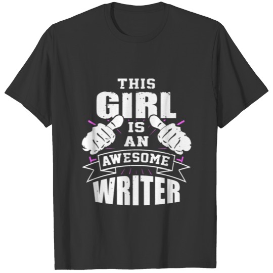 This Girl Is An Awesome Writer Funny T Shirts