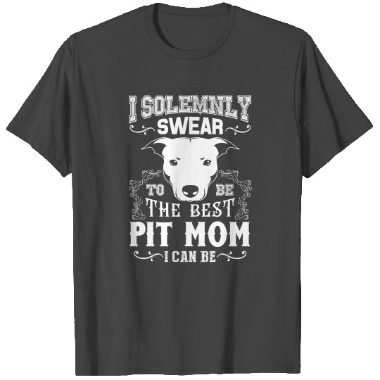 Pit Bull - I Solemnly Swear Pit Mom T Shirts