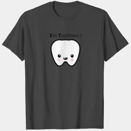 Toothless Tooth T Shirts