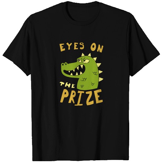Eyes on the prize dinosaur T Shirts