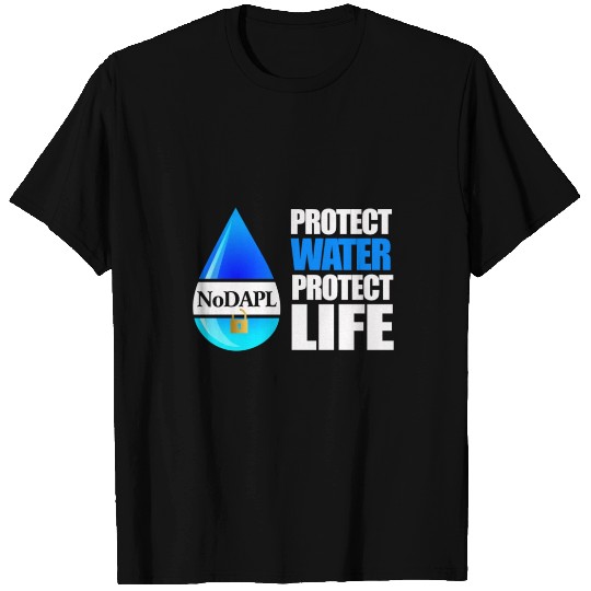 Water is life - NODAPL T Shirts