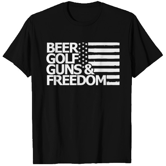 BEER GOLF GUNS & FREEDOM T Shirts