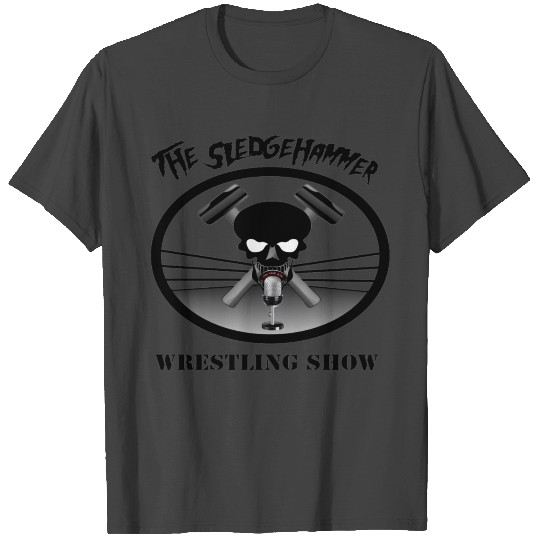 The Sledgehammer Wrestling Show T Shirts