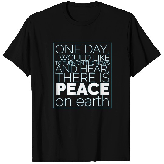 Peace on earth T Shirts