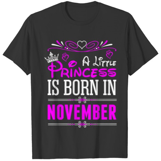 A Little Princess Is Born In November T-shirt