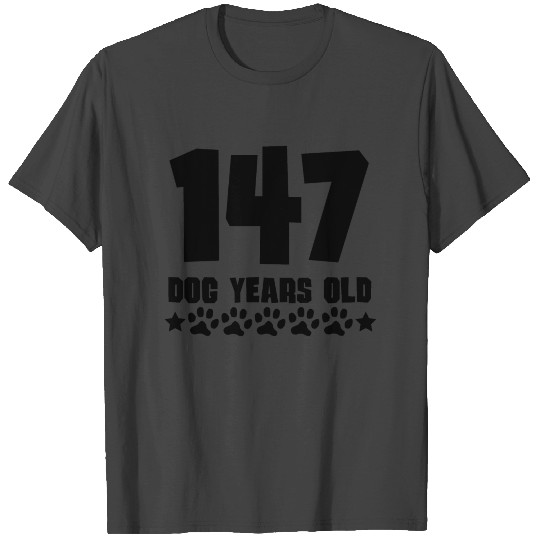 147 Dog Years Old Funny 21st Birthday T Shirts