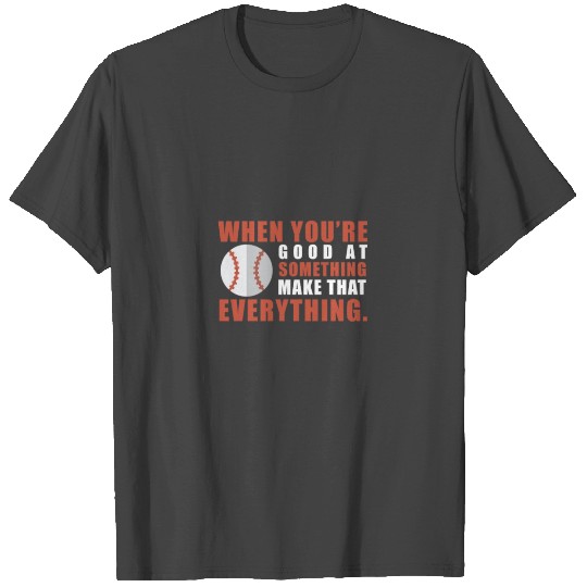 Baseball Is Life T Shirts
