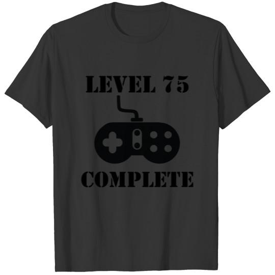 Level 75 Complete 75th Birthday T-shirt