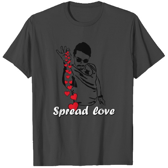 Spread Love salt bae T Shirts