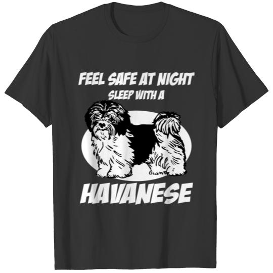 Havanese -Feel safe at night sleep with a Havanese T-shirt