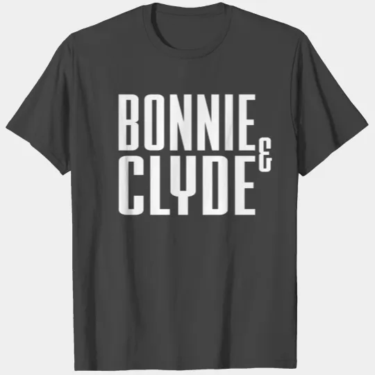 Bonnie And Clyde T Shirts