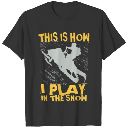 Snowmobile Snow Play T-shirt