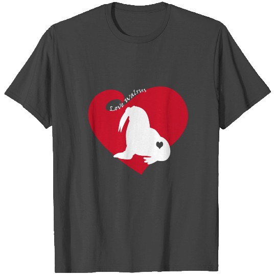 Love Walrus T Shirts
