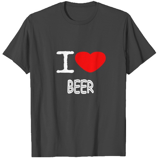 I LOVE BEER T Shirts