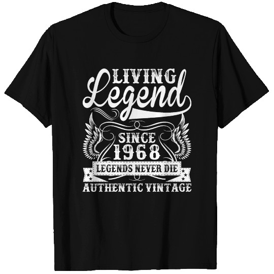 Living Legend Since 1968 Legends Never Die T Shirts