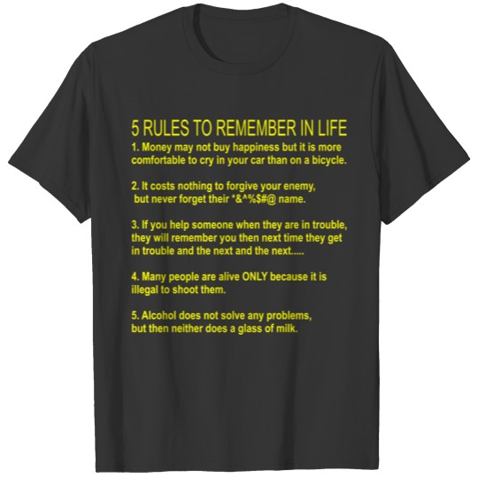 5 Rules To Remember In Life T-shirt