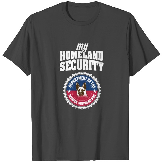 Cute and Cool German Shepherd - Homeland Security T Shirts