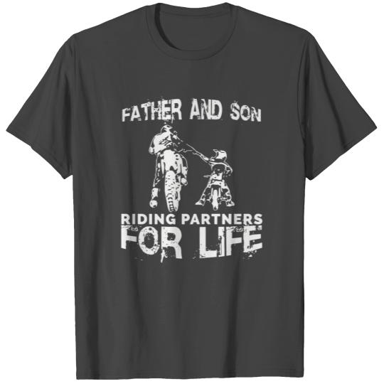 Father and son riding partners for life T Shirts