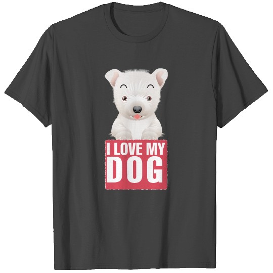 I love my dog 13 T Shirts