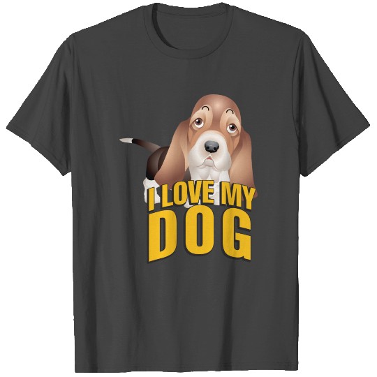 I love my dog 14 T Shirts
