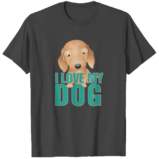 I LOVE MY DOG 21 T Shirts