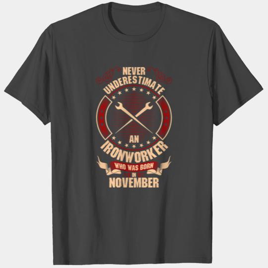Never Underestimate An Ironworker Who Was Born In T Shirts